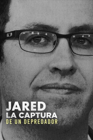 Jared: la captura de un depredador. Jared: la captura de un depredador 