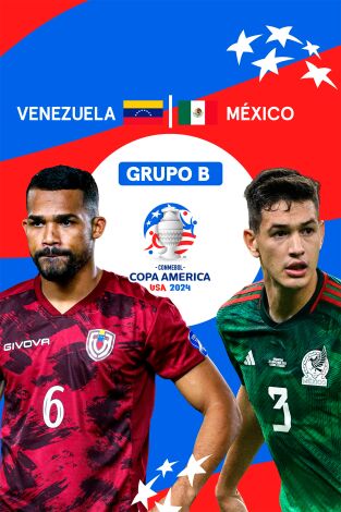 Fase de Grupos B. Fase de Grupos B: 26/06/2024 Venezuela - México