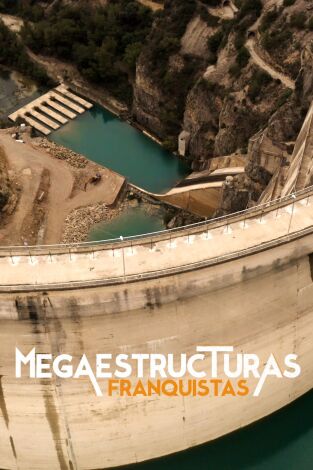 Megaestructuras Franquistas