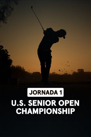 U.S. Senior Open Championship. U.S. Senior Open Championship (VO) Jornada 1