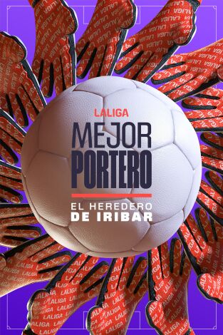 Especiales LaLiga fin de temporada. T(23/24). Especiales LaLiga... (23/24): El portero menos goleado