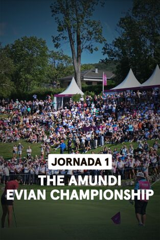 The Amundi Evian Championship. The Amundi Evian Championship (World Feed) Jornada 1. Parte 2