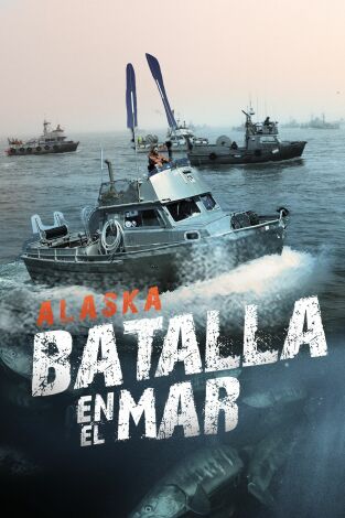 Alaska, batalla en el mar, Season 1. Alaska, batalla en el...: Éxito en la Bahía de Bristol