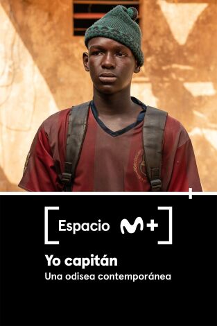 Espacio M+. T(T1). Espacio M+ (T1): Yo, Capitán. Una odisea contemporánea