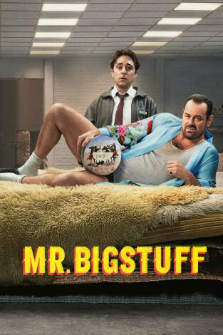 Mr. Bigstuff. T(T1). Mr. Bigstuff (T1): Ep.6 