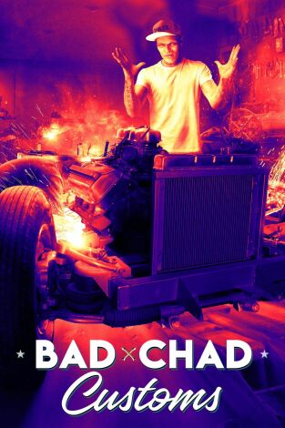 Bad Chad Customs, Season 1. Bad Chad Customs, Season 1 