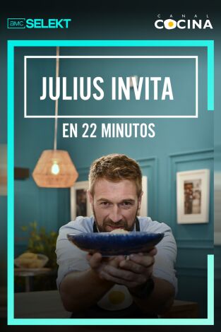 Julius invita en 22 minutos. T(T6). Julius invita en... (T6): Ep.14