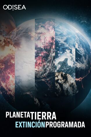 Planeta Tierra: extinción programada. Planeta Tierra: extinción programada 