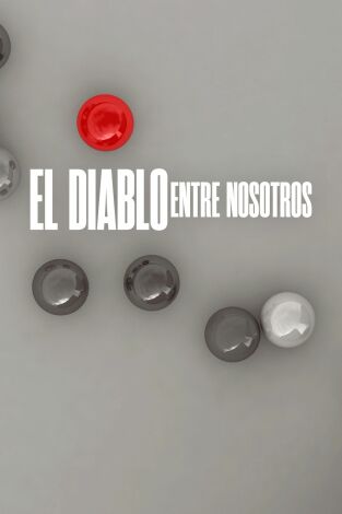 El diablo entre nosotros, Season 1. T(T1). El diablo entre... (T1): Ep.7 Rastro de sangre