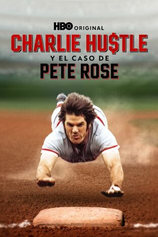 Charlie Hustle y el caso de Pete Rose