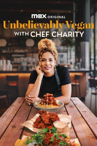 Unbelievably Vegan With Chef Charity