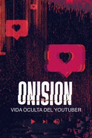 Onision: vida oculta del youtuber, Season 1. Onision: vida oculta del youtuber, Season 1 