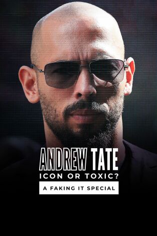 Andrew Tate: Icon or Toxic? A Faking It Special