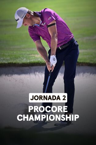 Procore Championship. Procore Championship (World Feed VO) Jornada 2