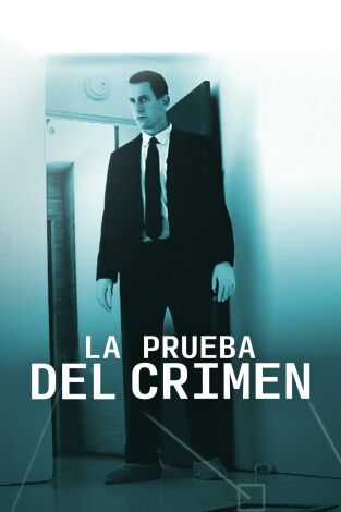 La prueba del crimen