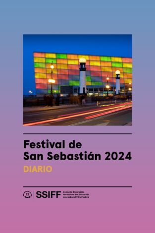 Festival de San Sebastián 2024. Diario. T(T1). Festival de San... (T1): Día 5