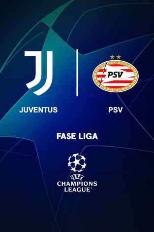 Jornada 1. Jornada 1: Juventus - PSV Eindhoven