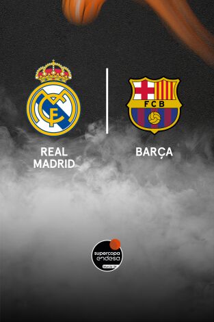 Semifinales. Semifinales: Real Madrid - Barça