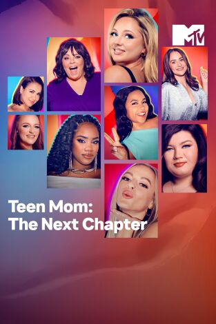 Teen Mom: The Next Chapter. T(T2). Teen Mom: The... (T2): Ep.4