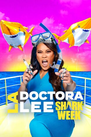 La doctora Lee: Shark Week