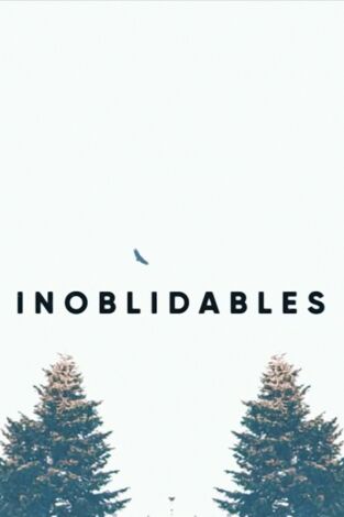 Inoblidables. Inoblidables 