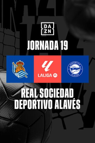 Jornada 19. Jornada 19: Real Sociedad - Alavés