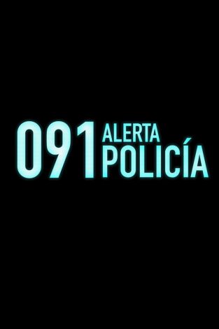 091: Alerta Policía. 091: Alerta Policía: Ep.9