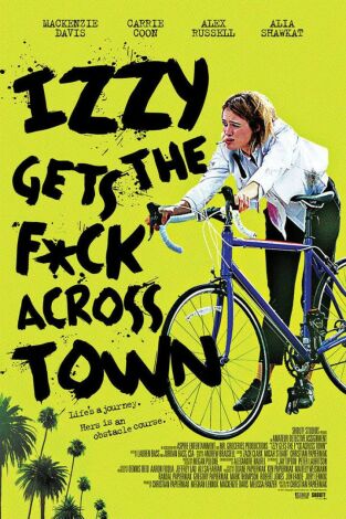 Izzy Gets the F*ck Across Town