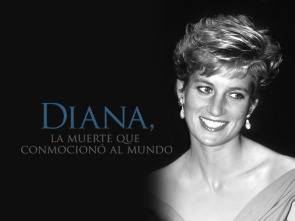 Diana: La muerte que conmocionó al mundo 