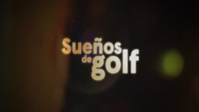 Sueños de Golf (2021)