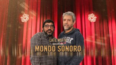 Late Motiv (T4): MondoSonoro
