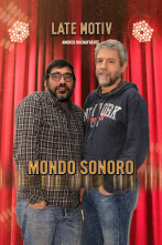 Late Motiv (T4): MondoSonoro