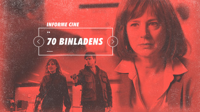 Informe Cine (T4): 70 Binladens