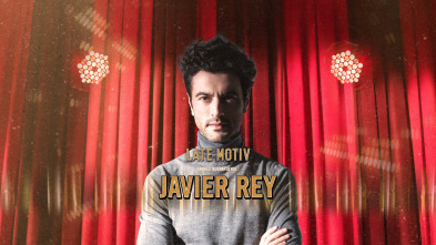 Late Motiv (T4): Javier Rey