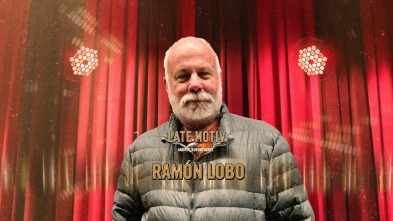 Late Motiv (T4): Ramón Lobo