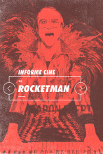 Informe Cine (T4): Roketman