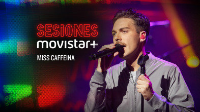 Sesiones Movistar+ (T2): Miss Caffeína