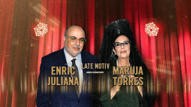 Late Motiv (T5): Enric Juliana y Maruja Torres