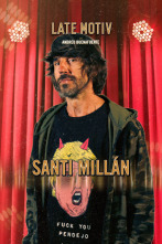 Late Motiv (T5): Santi Millán