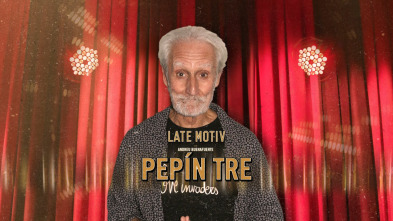 Late Motiv (T5): Pepín Tre