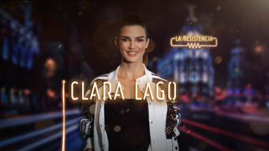La Resistencia (T3): Clara Lago