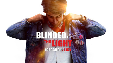 Blinded by the Light (Cegado por la luz)