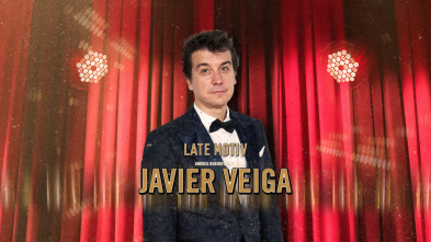 Late Motiv (T5): Javier Veiga