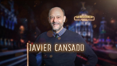 La Resistencia (T3): Javier Cansado