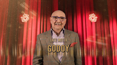 Late Motiv (T5): Godoy