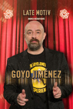 Late Motiv (T5): Goyo Jiménez