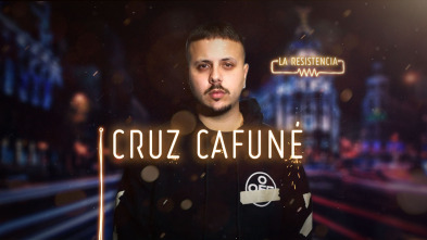 La Resistencia (T3): Cruz Cafuné