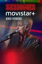 Sesiones Movistar+ (T2): Kiko Veneno