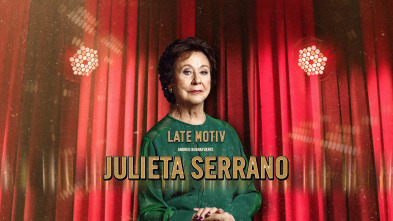 Late Motiv (T5): Julieta Serrano