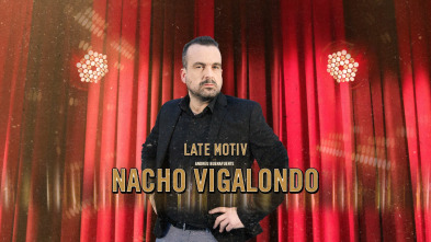 Late Motiv (T5): Nacho Vigalondo